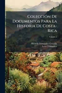 Produktbild: Colecci&Atilde;3n De Documentos Para La Historia De Costa-Rica
