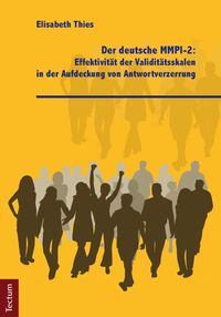 Produktbild: Der deutsche MMPI-2: Effektivit&auml;t der Validit&auml;tsskalen in der Aufdeckung von Antwortverzerrung