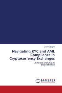 Produktbild: Navigating KYC and AML Compliance in Cryptocurrency Exchanges