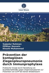 Produktbild: Pr&auml;vention der kontagi&ouml;sen Ziegenpleuropneumonie durch Immunprophylaxe