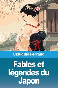 Produktbild: Fables et l&eacute;gendes du Japon