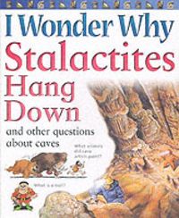 Produktbild: I Wonder Why Stalactites Hang Down and Other Questions ...