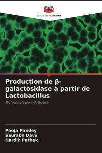 Produktbild: Production de &iquest;-galactosidase &agrave; partir de Lactobacillus