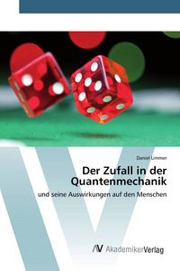 Produktbild: Der Zufall in der Quantenmechanik