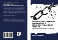 Produktbild: Narushiv Molchanie O Narushenii V Juzhnoafrikanskoj Tjur'me.