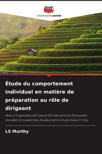 Produktbild: &Eacute;tude du comportement individuel en mati&egrave;re de pr&eacute;paration au r&ocirc;le de dirigeant