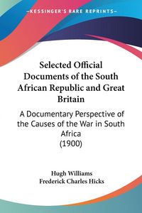 Produktbild: Selected Official Documents of the South African Republic and Great Britain