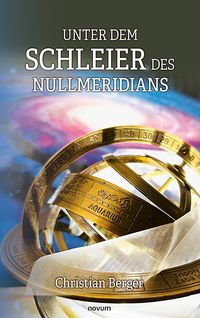 Produktbild: Unter dem Schleier des Nullmeridians