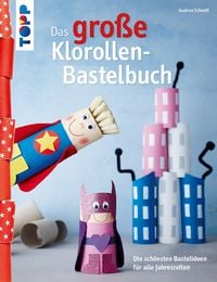 Produktbild: Das gro&szlig;e Klorollen-Bastelbuch