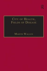 Produktbild: Wallen, M: City of Health, Fields of Disease