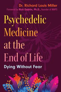 Produktbild: Psychedelic Medicine at the End of Life