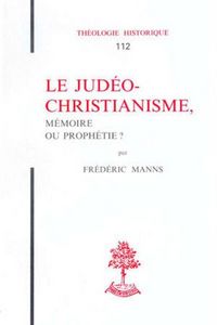 Produktbild: Th N112 - Le Judeo-Christianisme, Memoire Ou Prophetie