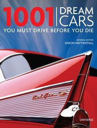 Produktbild: Heptinstall, S: 1001 Dream Cars You Must Drive Before You Di