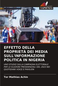 Produktbild: EFFETTO DELLA PROPRIET&Agrave; DEI MEDIA SULL'INFORMAZIONE POLITICA IN NIGERIA