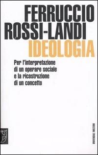 Produktbild: Ideologia. Per l'interpretazione di un operare sociale e la ricostruzione di un concetto