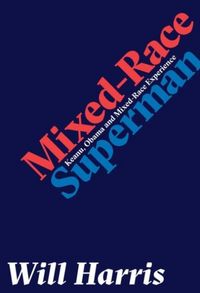 Produktbild: Harris, W: Mixed-race Superman