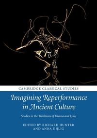 Produktbild: Imagining Reperformance in Ancient Culture