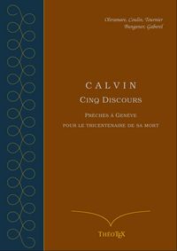Produktbild: Calvin, cinq discours pour le tricentenaire de sa mort