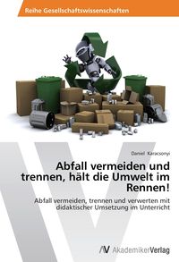 Produktbild: Abfall vermeiden und trennen, h&auml;lt die Umwelt im Rennen!