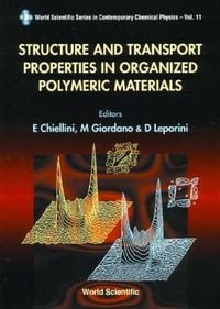 Produktbild: Structure and Transport Properties in Organized Polymeric Materials