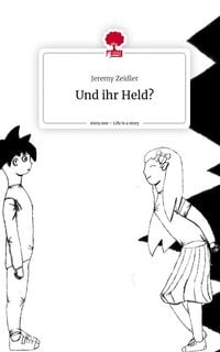 Produktbild: Und ihr Held?. Life is a Story - story.one