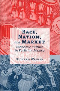 Produktbild: Weiner, R: Race, Nation, and Market