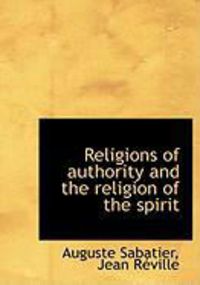 Produktbild: Religions of Authority and the Religion of the Spirit