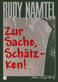 Produktbild: Zur Sache, Sch&auml;tzken!