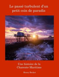 Produktbild: Le Pass&eacute; Turbulent d'un Petit Coin de Paradis