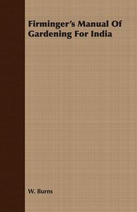 Produktbild: Firminger's Manual Of Gardening For India