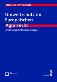 Produktbild: Umweltschutz im Europ&auml;ischen Agrarrecht