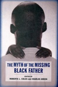 Produktbild: The Myth of the Missing Black Father