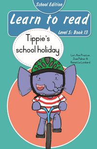Produktbild: Learn to read (Level 5 Book 13): Tippie's school holiday (School Edition)