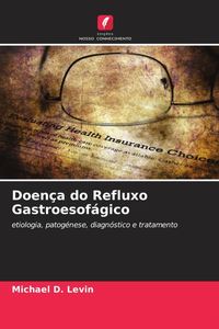 Produktbild: Doen&ccedil;a do Refluxo Gastroesof&aacute;gico