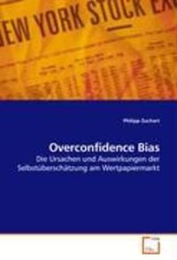 Zuchart, P: Overconfidence Bias