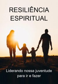 Produktbild: Resili&ecirc;ncia Espiritual