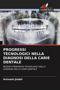 Produktbild: Progressi Tecnologici Nella Diagnosi Della Carie Dentale