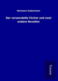 Produktbild: Der verwandelte F&auml;cher und zwei andere Novellen