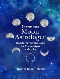 Produktbild: Be Your Own Moon Astrologer
