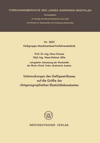 Produktbild: Untersuchungen des Gef&uuml;geeinflusses auf die Gr&ouml;&szlig;e der r&ouml;ntgenographischen Elastizit&auml;tskonstanten