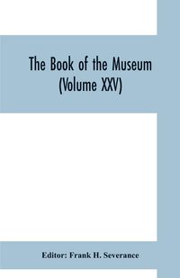 Produktbild: The book of the museum (Volume XXV)