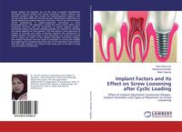 Produktbild: Implant Factors and Its Effect on Screw Loosening after Cyclic Loading