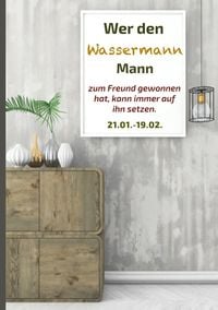 Produktbild: Wer den Wassermann Mann zum Freund gewonnen hat, kann immer auf ihn setzen