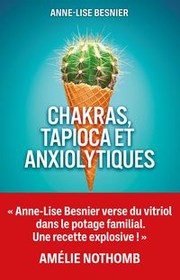 Produktbild: Chakras, tapioca et anxiolytiques