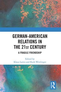 Produktbild: German-American Relations in the 21st Century