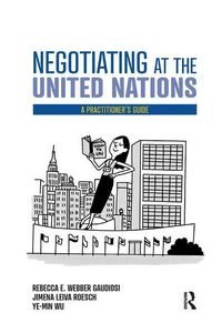 Produktbild: Gaudiosi, R: Negotiating at the United Nations