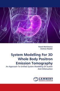 Produktbild: System Modelling For 3D Whole Body Positron Emission Tomography