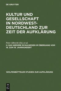 Produktbild: Das niedere Schulwesen im &Uuml;bergang vom 18. zum 19. Jahrhundert