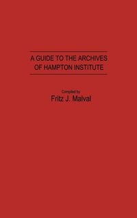 Produktbild: A Guide to the Archives of Hampton Institute