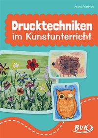 Produktbild: Drucktechniken im Kunstunterricht
